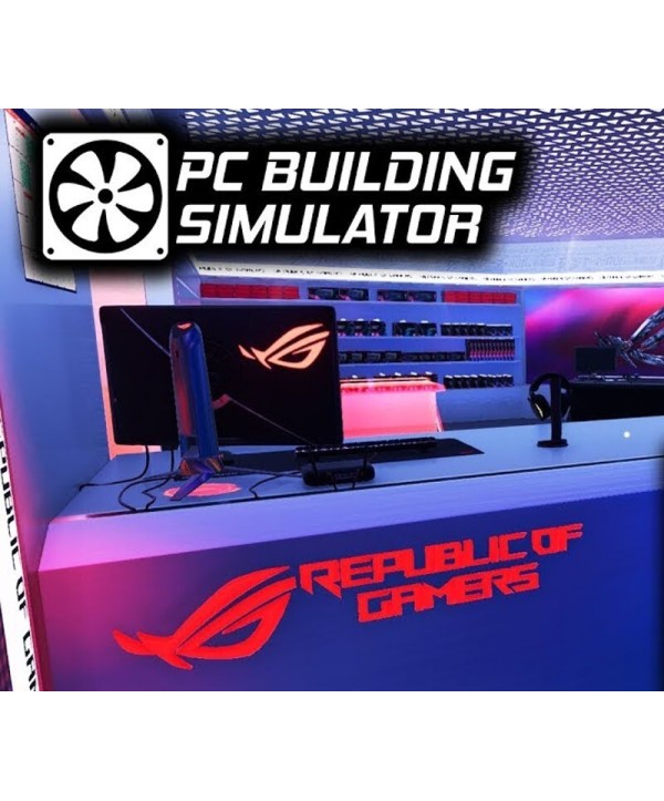 PC Building Simulator - Republic of Gamers Workshop DLC Steam Key EUROPE
